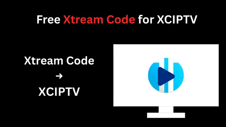 Free Xtream Code for XCIPTV